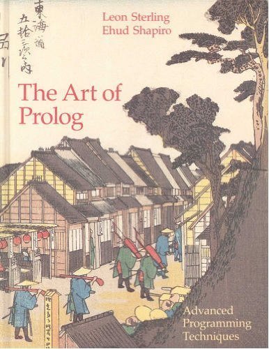 The Art of Prolog: Advanced Programming Techniques (Mit Pres