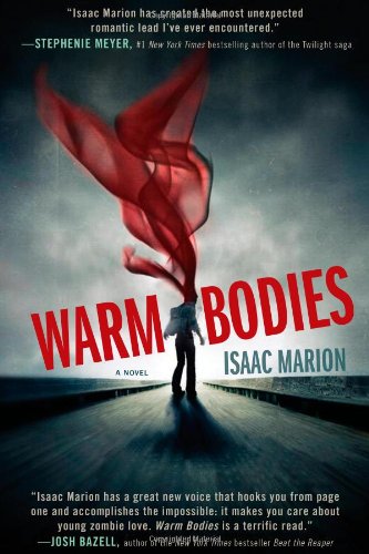 Warm Bodies: A Novel (The Warm Bodies Series)