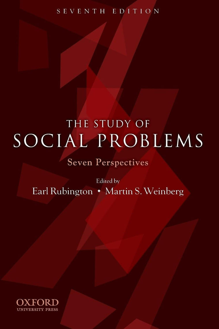 The Study of Social Problems: Seven Perspectives