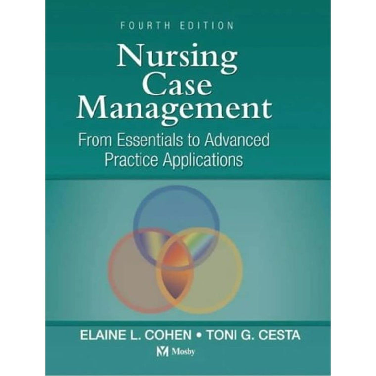 Nursing Case Management: From Essentials to Advanced Practice Applications (Nursing Case Management: From Essentials to Adv Prac App (Co)
