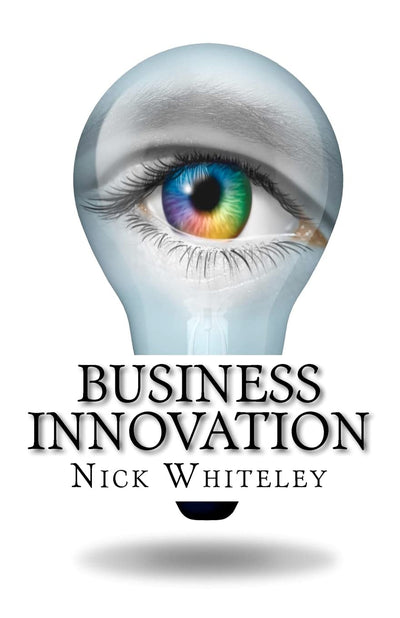 Business Innovation: A Little Book of Big Ideas