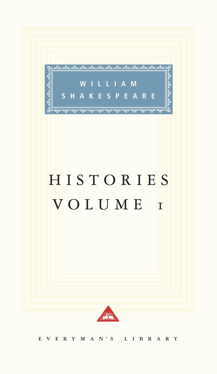 Histories: Volume 1 (Everyman's Library) by William Shakespe