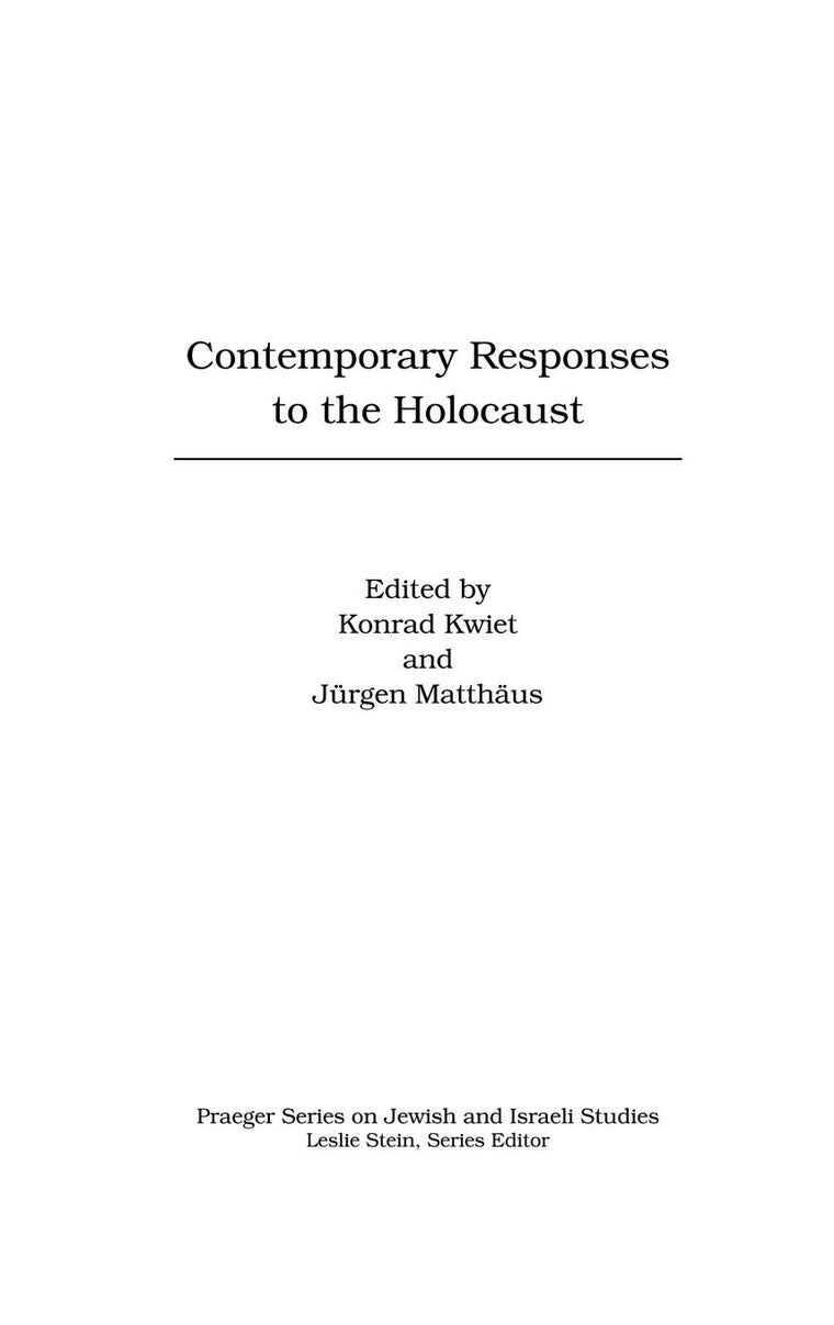 Contemporary Responses to the Holocaust (Praeger Series on Jewish and Israeli Studies)