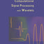 Computational Signal Processing with Wavelets (Applied and Numerical Harmonic Analysis)