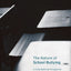 The Nature of School Bullying