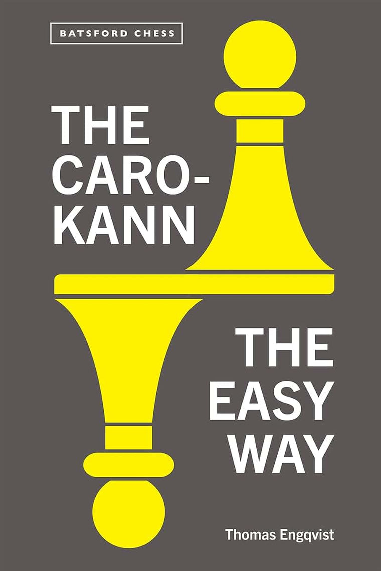 The Caro-Kann: The Easy Way
