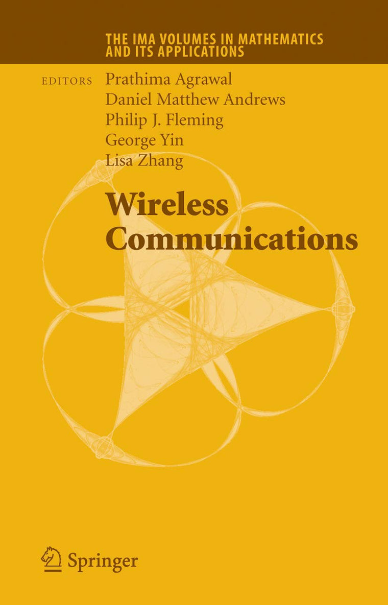 Wireless Communications (The IMA Volumes in Mathematics and its Applications, 143)