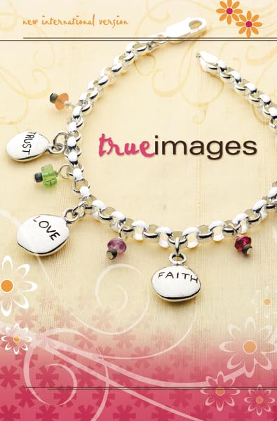 NIV True Images: The Bible for Teen Girls: Updated Edition b
