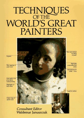 Techniques of the Worlds Great Painters