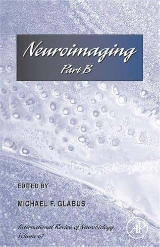 Neuroimaging Part B (Volume 67) (International Review of Neurobiology, Volume 67)