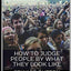 How to Judge People by What They Look Like