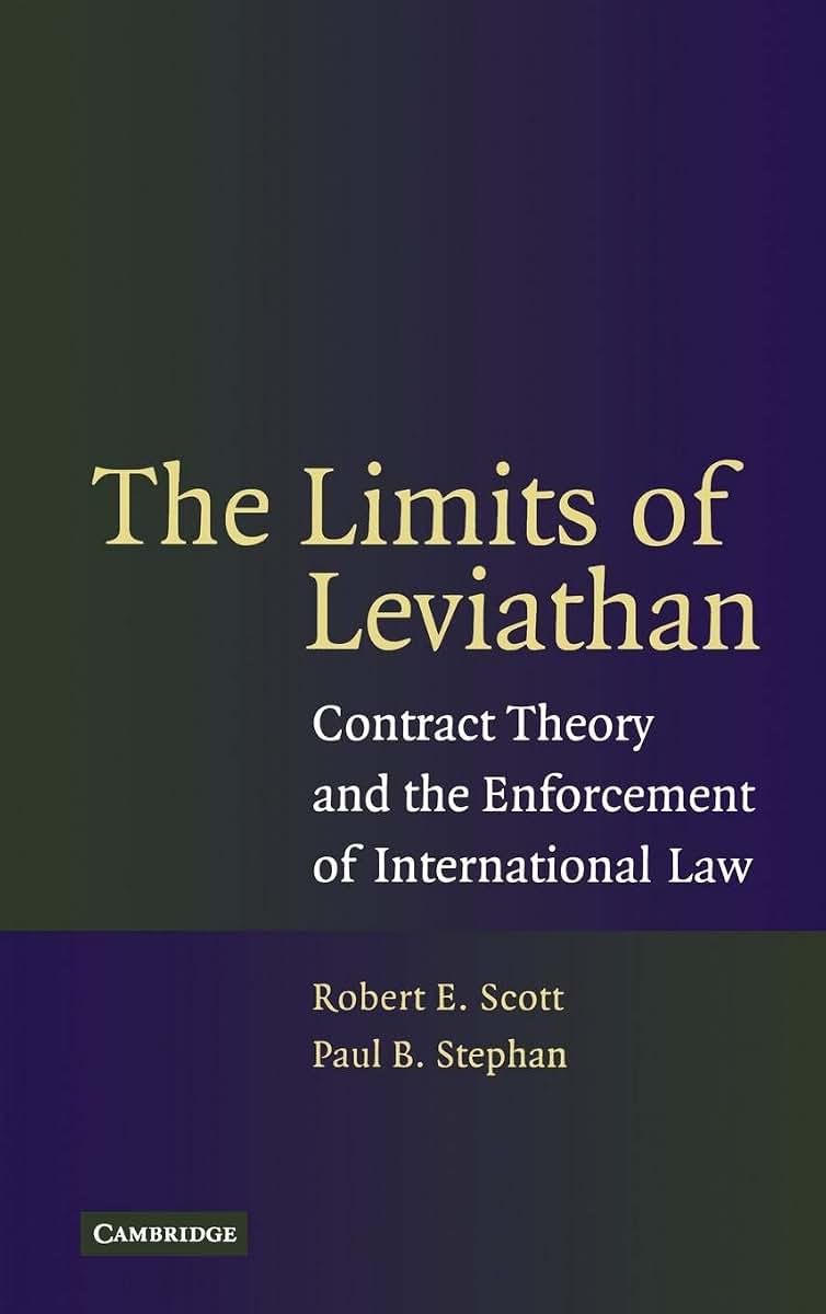 The Limits of Leviathan: Contract Theory and the Enforcement of International Law
