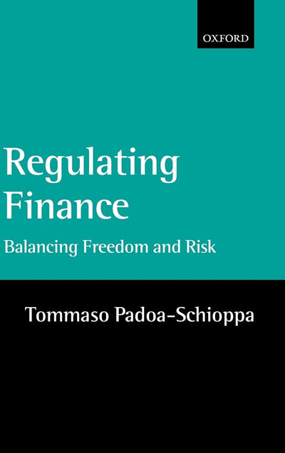 Regulating Finance: Balancing Freedom and Risk