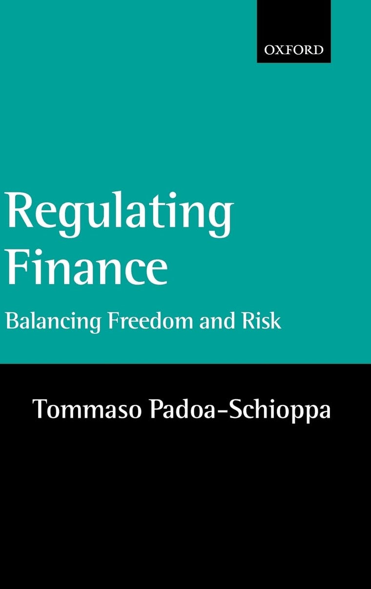 Regulating Finance: Balancing Freedom and Risk