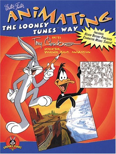 Animating the Looney Tunes Way by Cervone, Tony
