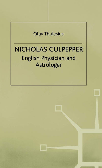 Nicholas Culpeper: English Physician and Astrologer