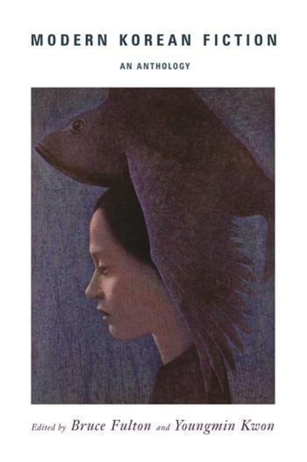 Modern Korean Fiction: An Anthology
