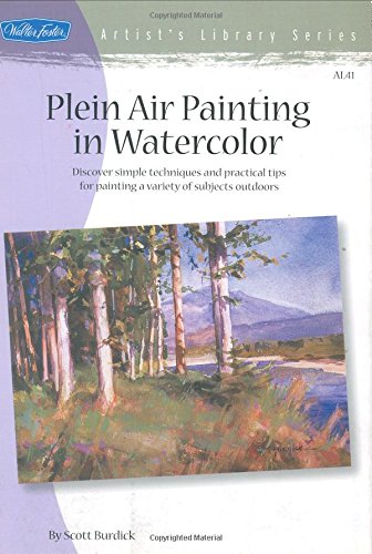 Plein Air Painting in Watercolor (Artist's Library Series)