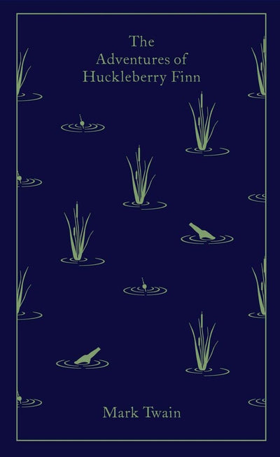 The Adventures of Huckleberry Finn (Penguin Clothbound Classics)