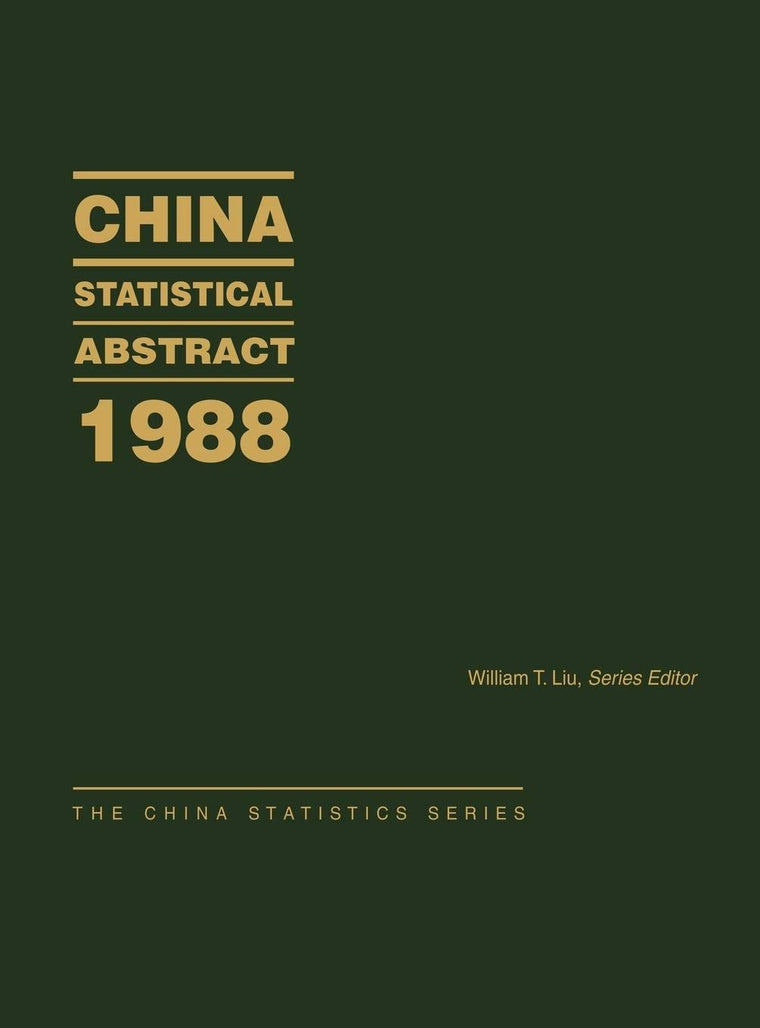 China Statistical Abstract 1988 (China Statistics Series)