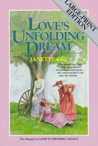 Love's Unfolding Dream (Love Comes Softly Series #6)