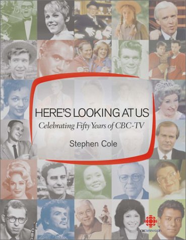 Here's Looking at Us: Celebrating 50 Years of CBC TV