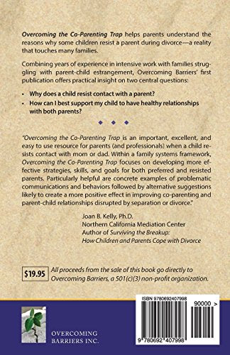 Overcoming the Co-Parenting Trap: Essential Parenting Skills When a Child Resists a Parent — back cover