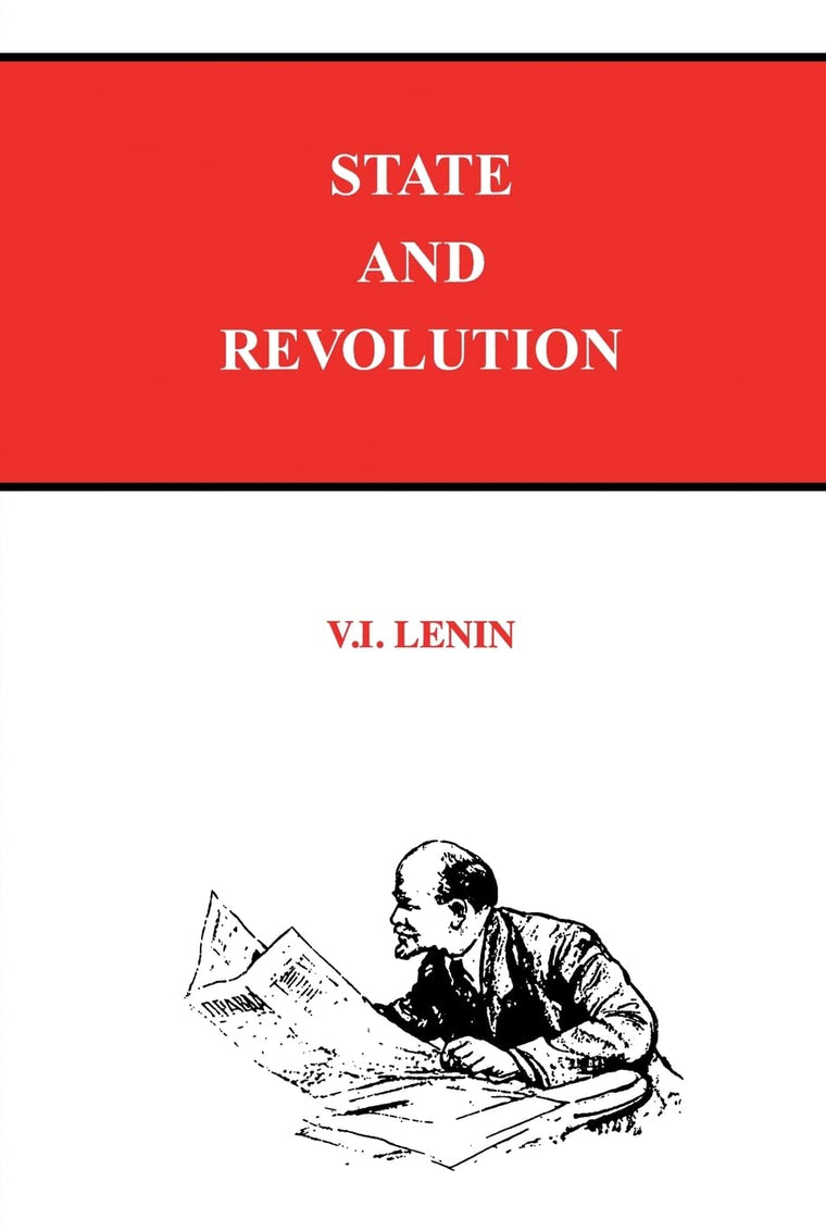 State and Revolution by Lenin, V. I.