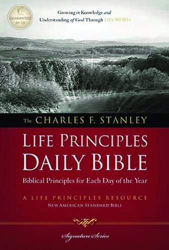 The Charles F. Stanley Life Principles Daily Bible: New Amer