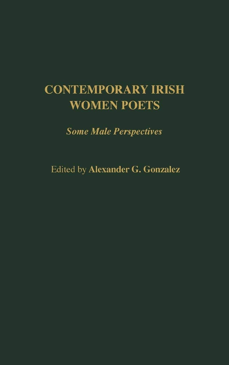 Contemporary Irish Women Poets: Some Male Perspectives (Contributions in Women's Studies)