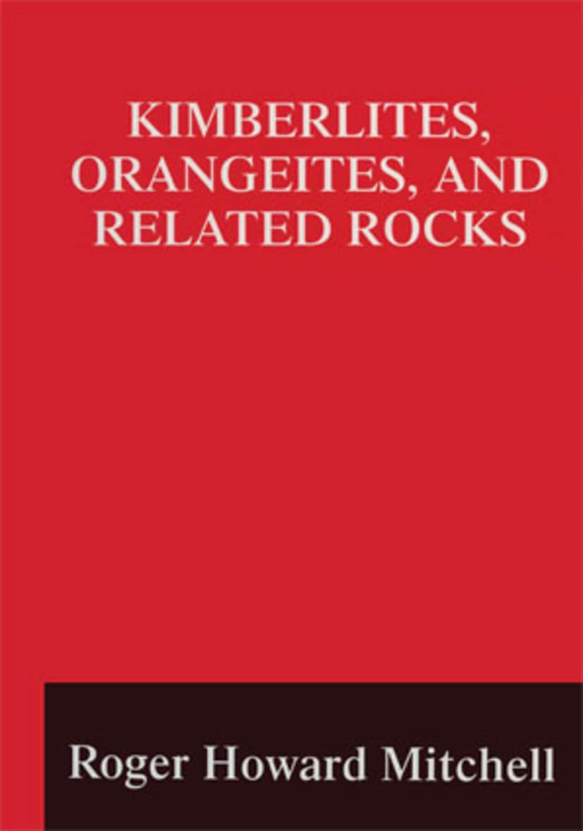 Kimberlites, Orangeites, and Related Rocks (Language of Science)