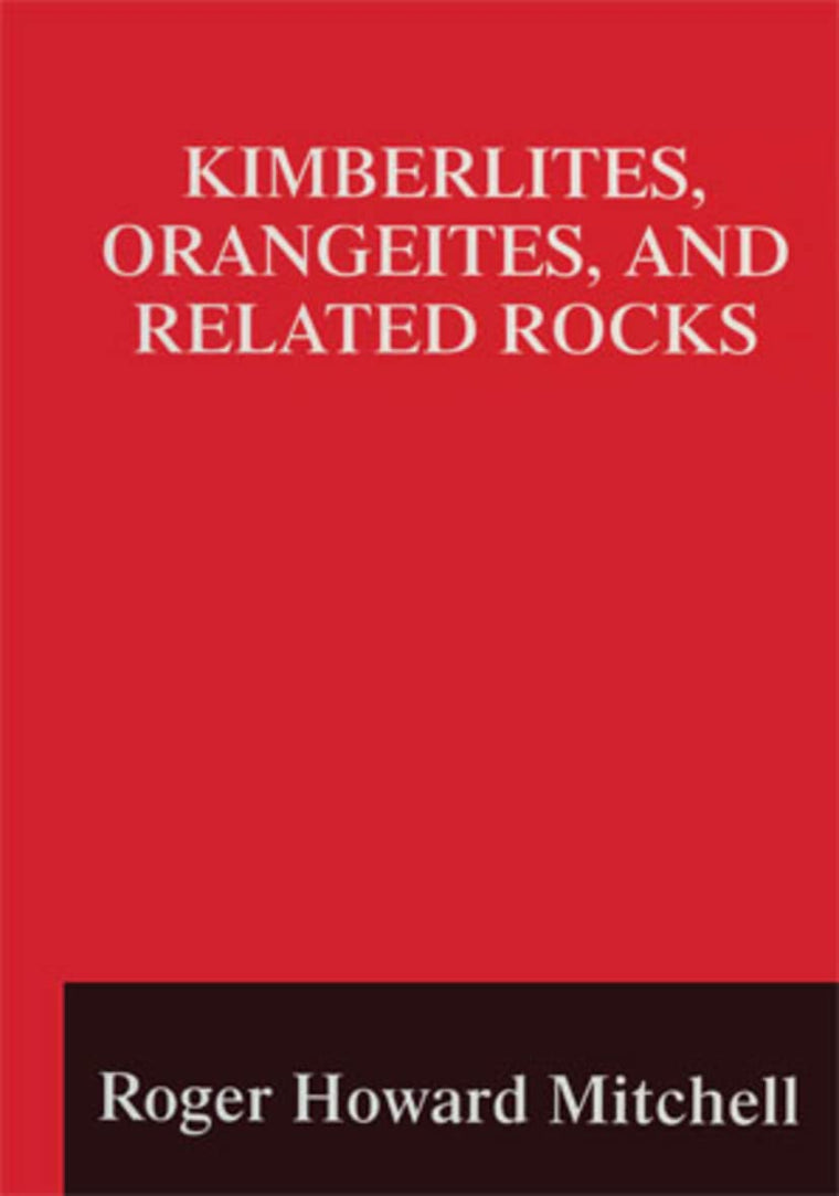 Kimberlites, Orangeites, and Related Rocks (Language of Science)