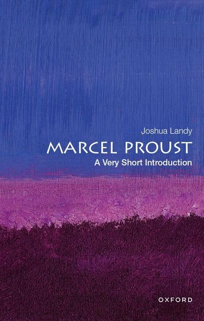 Marcel Proust: A Very Short Introduction (Very Short Introductions)