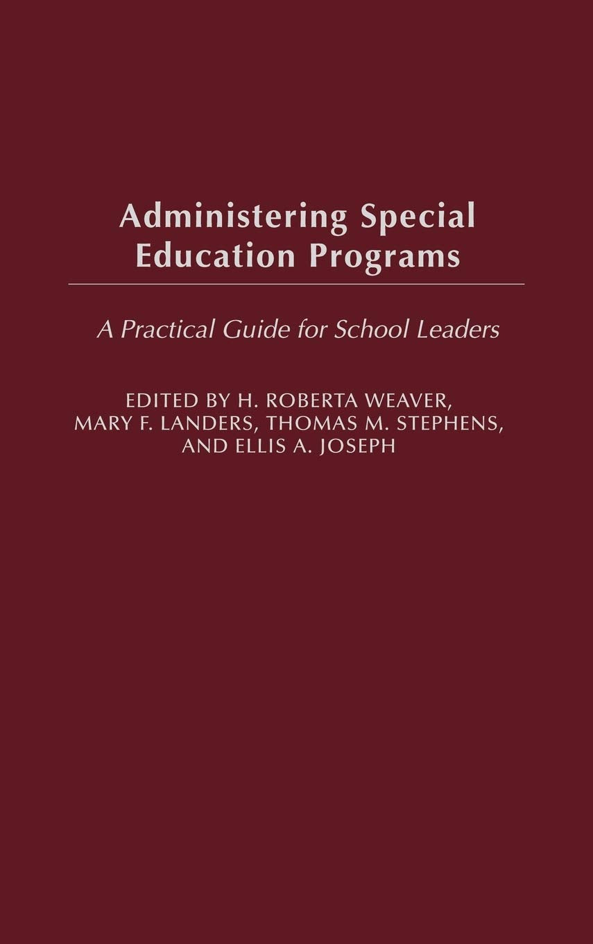 Administering Special Education Programs: A Practical Guide for School Leaders