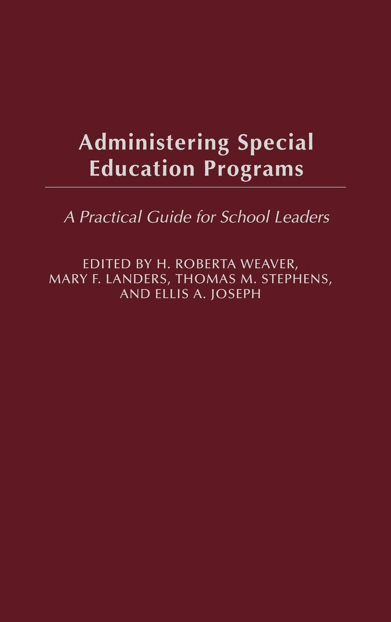 Administering Special Education Programs: A Practical Guide for School Leaders