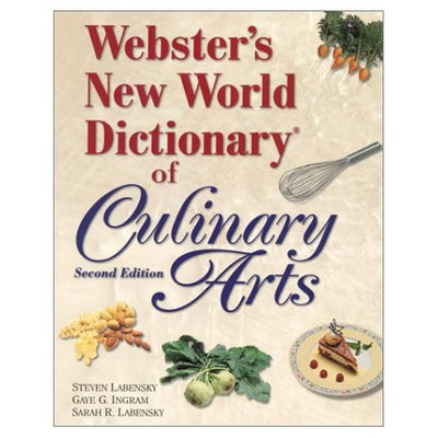 Webster's New World Dictionary of Culinary Arts (2nd Edition)
