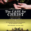 The Case for Christ-Youth Edition: A Journalist's Personal Investigation of the Evidence for Jesus
