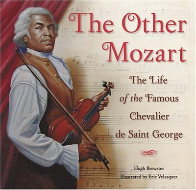 The Other Mozart: The Life of the Chevalier Saint-George by