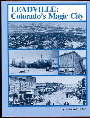 Leadville: Colorado's Magic City (The Pruett Series)