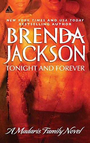 Tonight and Forever: An African American Second Chance Romance (Madaris Family Saga, 1)