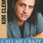 Call Me Crazy, But I'm Hearing God: Secrets to Hearing God
