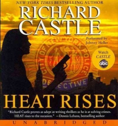 Heat Rises Unabridged CD (UNABRIDGED 10 CDs/11.25 Hrs Read by Johnny Heller) (Nikki Heat)
