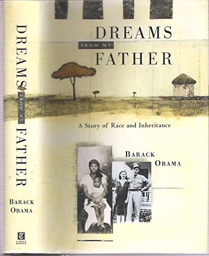 Dreams from My Father: A Story of Race and Inheritance