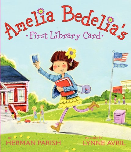 Amelia Bedelia's First Library Card by Parish, Herman