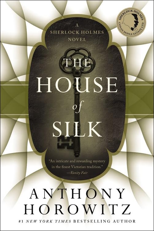 The House of Silk (Sherlock Holmes Novels (Mulholland Books))