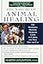 The Nature of Animal Healing : The Definitive Holistic Medicine Guide to Caring for Your Dog and Cat
