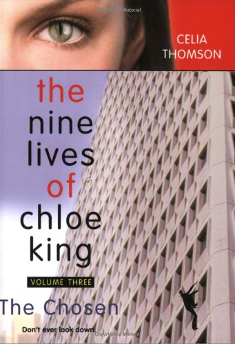 The Chosen (Nine Lives of Chloe King, Volume Three)