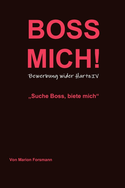 BOSS MICH! (German Edition)