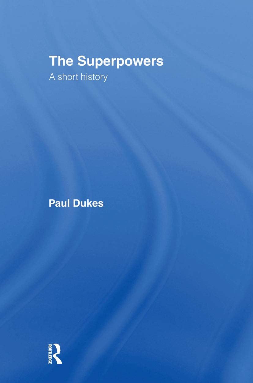 The Superpowers: A Short History