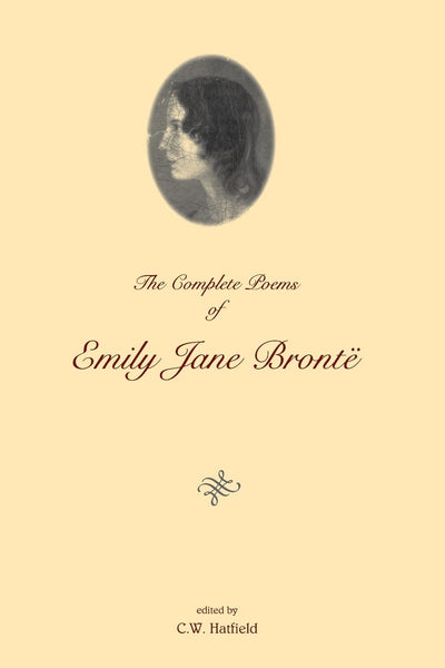 The Complete Poems of Emily Jane Bronte